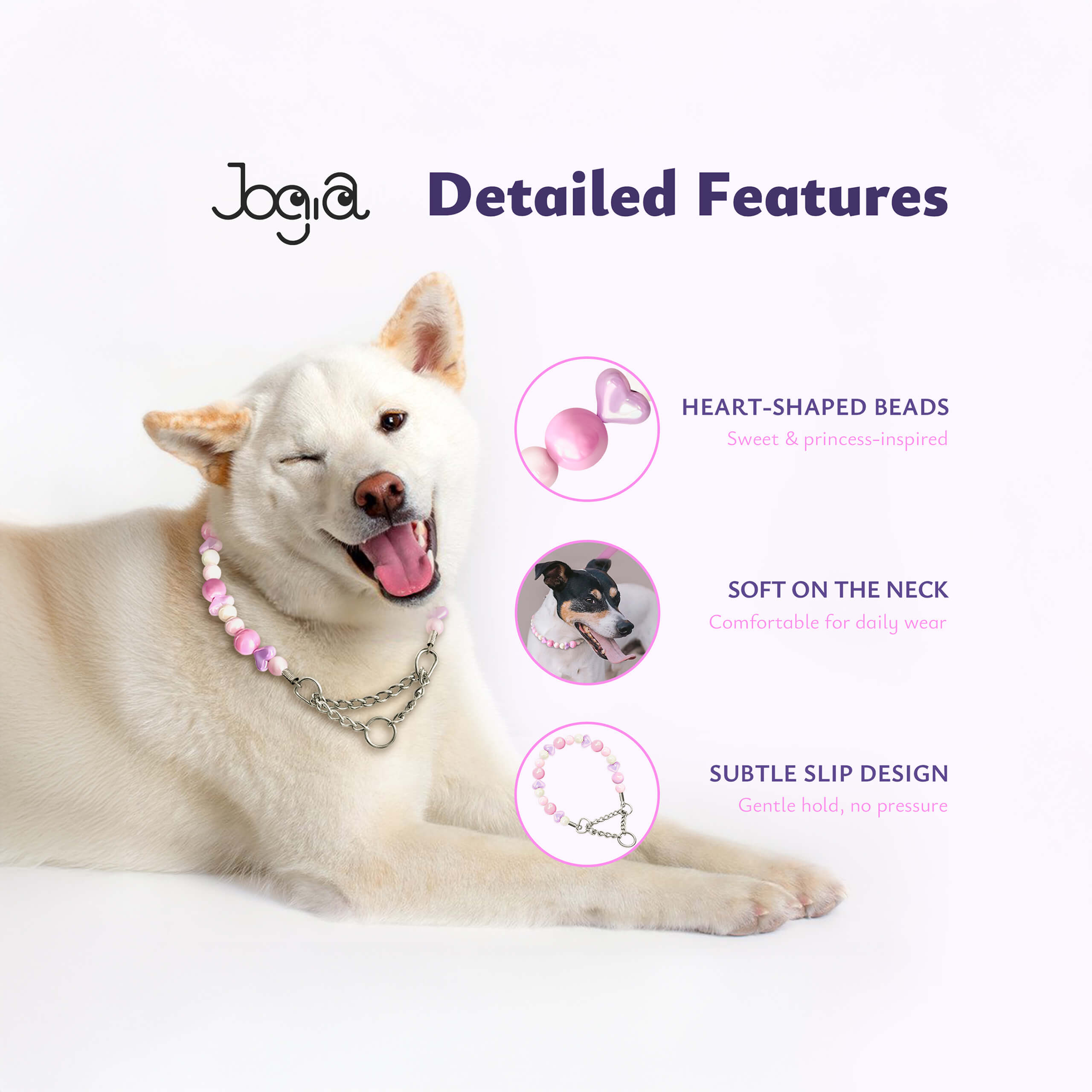 JOGIA detailed features graphic showing pink heart beads, soft finish, and martingale chain.